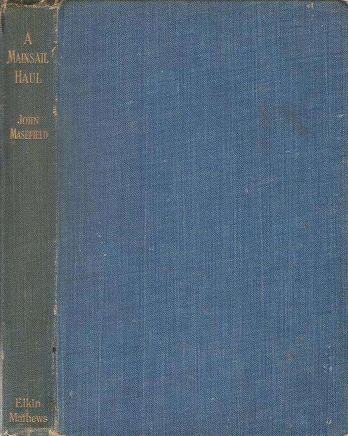 A Mainsail Haul   By: John Masefield
