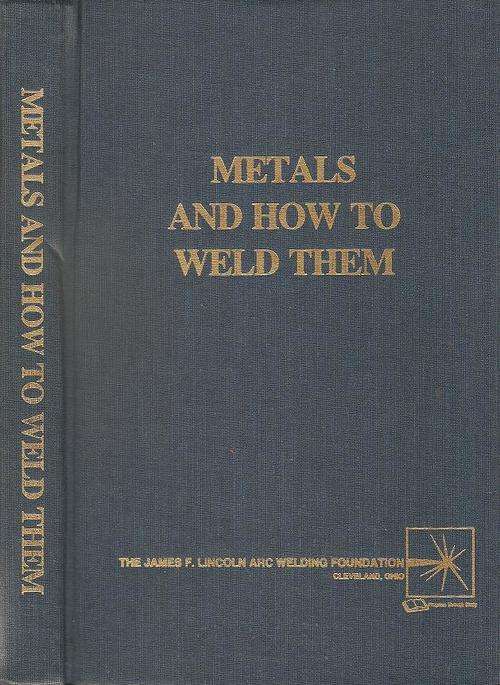 Metals and How to Weld Them  By: T. B. Jefferson