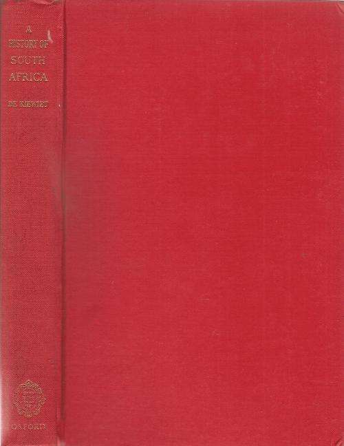 A History of South Africa   By: C. W. de Kiewiet