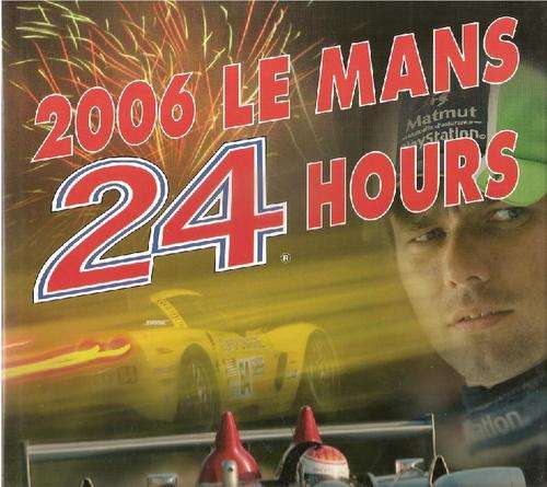 2006  Le Mans 24 Hours   By: Jean-Marc Teissedre & Christian Moity **Boxed Set**