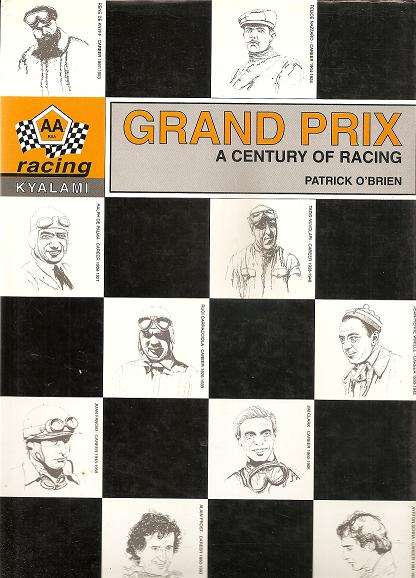 Grand Prix - A Century of Racing  By: Patrick O`Brien