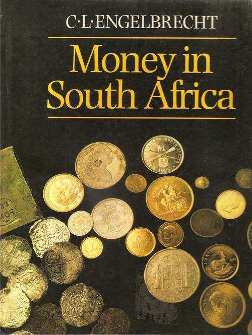 Money in South Africa  By: C. L. Engelbrecht