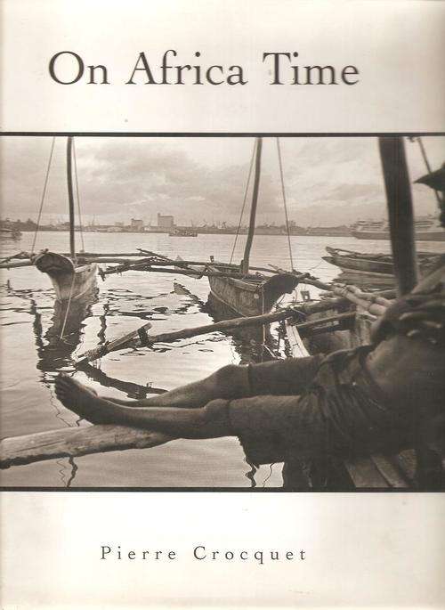 On Africa Time  By: Pierre Croquet