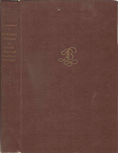 Strike - A Handbook of Fishing in South African Coastal Waters By: S. Schoeman ***First Edition***