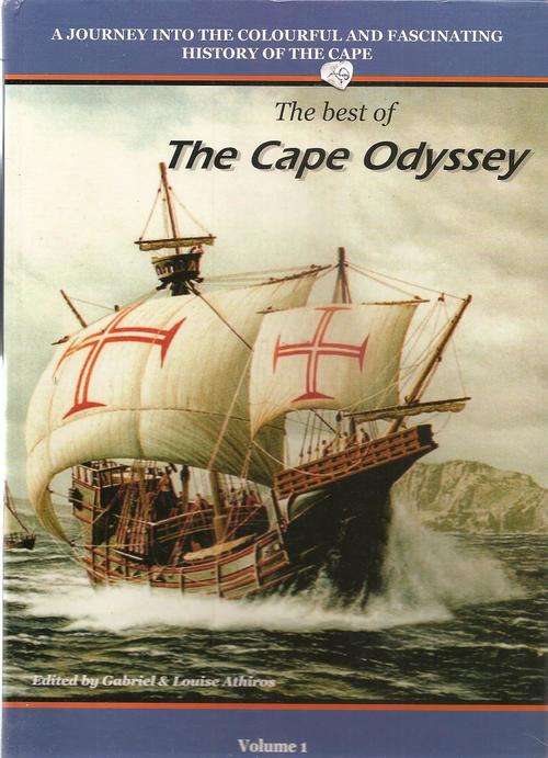 The Best of The Cape Odyssey  Volume 1  Edited By: Gabriel and Louise Athiros