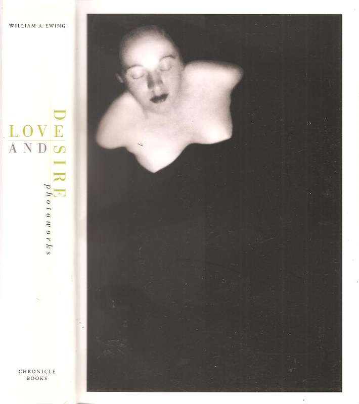 Love and Desire  Photoworks By:  William A. Ewing