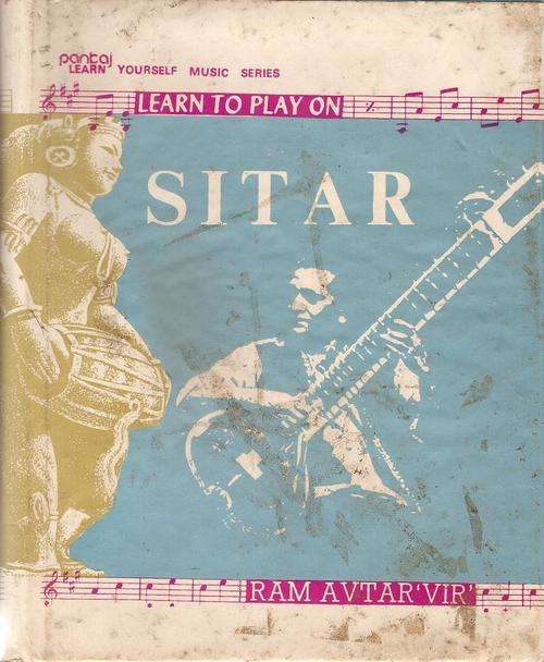 Learn to play on Sitar  By: Ram Avtarvir