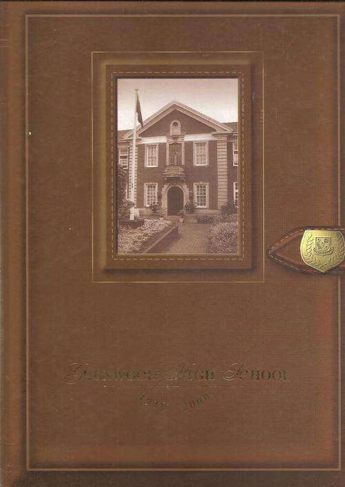 History of Glenwood High School 1910 - 2000  Compiled By: Kevin Jordan and Shaun McCabe
