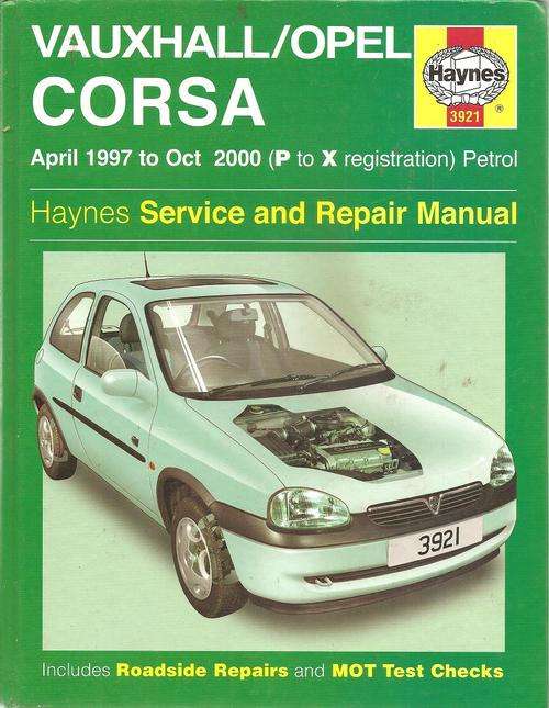Vauxhall - Opel Corsa 1997 to 2000 petrol- haynes Service and Repair Manual  By: John S. Mead
