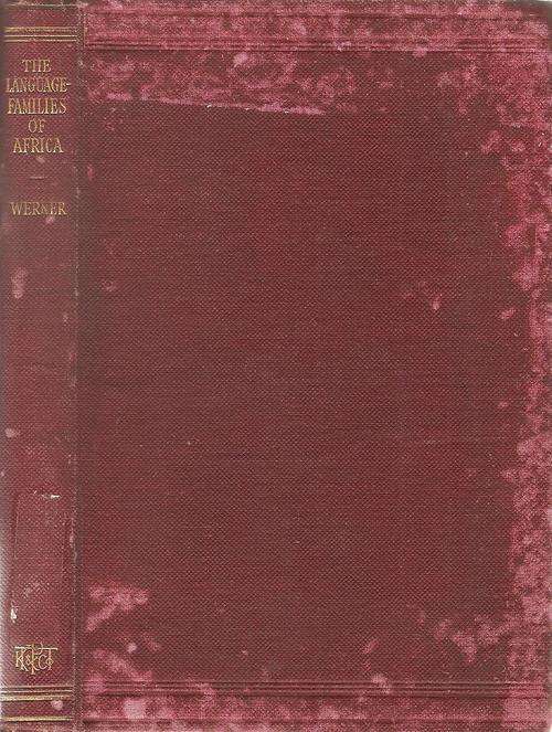 The Language Families of Africa - Second Edition  By: A. Werner