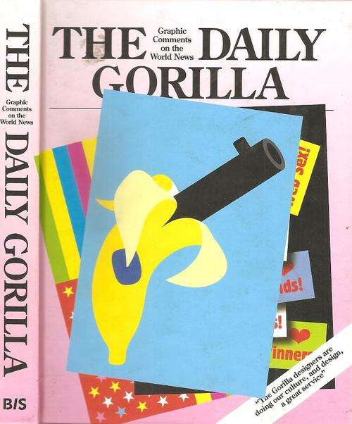 The Daily Gorilla - Graphic Comments on the World news  By: Gorilla