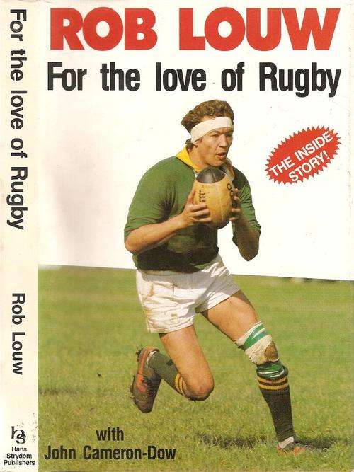 Rob Louw for the Love of Rugby  with John Cameron-Dow