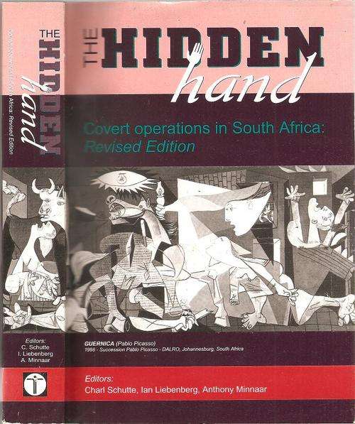 The Hidden Hand - Covert Operations in South Africa -  Edited BY: C. Schutte, et al