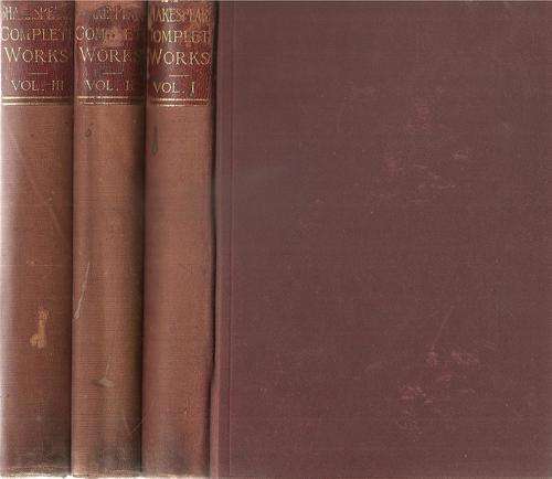 The Complete Works of William Shakespeare  3 Volumes Edited By: W.G. Clark & W. A. Wright