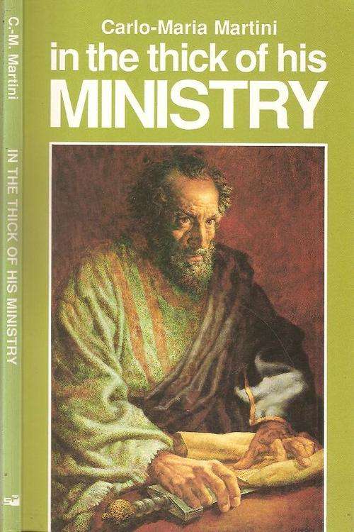 Carlo-Maria Martini - In the Thick of His Ministry