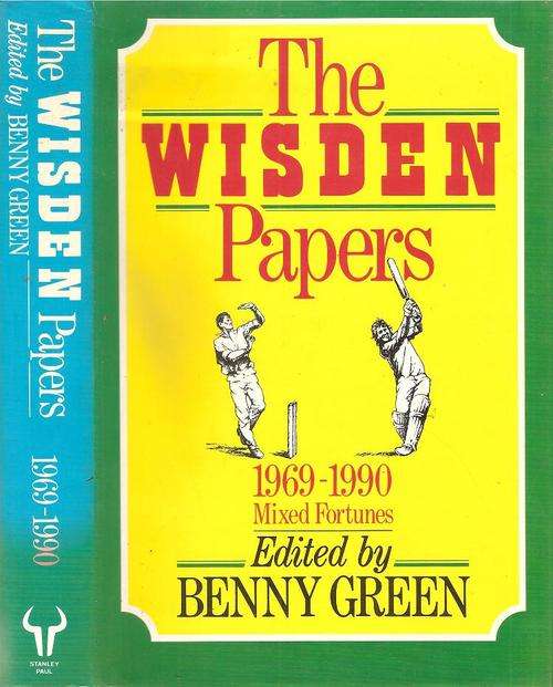 The Wisden Papers 1969 - 1990 Mixed Fortunes  Edited By: Benny Green
