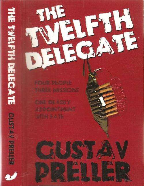 The Twelfth Delegate  By: Gustav Preller **** Signed Copy****