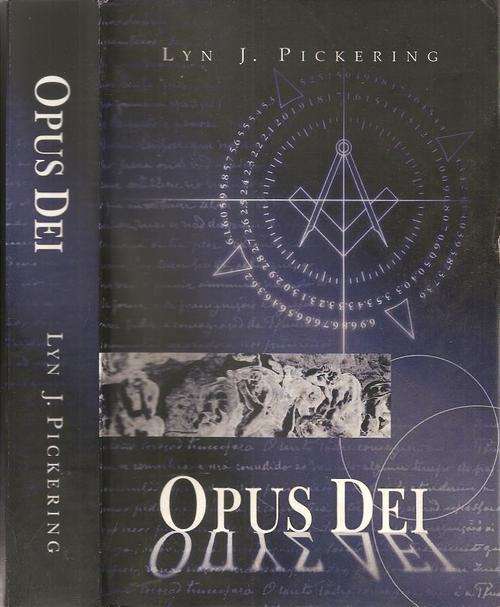 Opus Dei   By: Lyn J. Pickering  **** Signed Copy ****