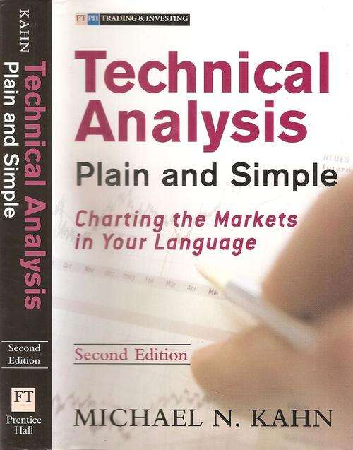 Technical  Analysis Plain and Simple  (Second Edition)  Michael N. Kahn