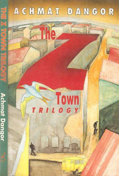 The Z Town Trilogy  By: Achmat Dangor  *** Scarce Copy***