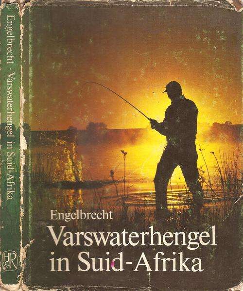Varswaterhengel in Suid - Afrika  Deur: B. J. Engelbrecht