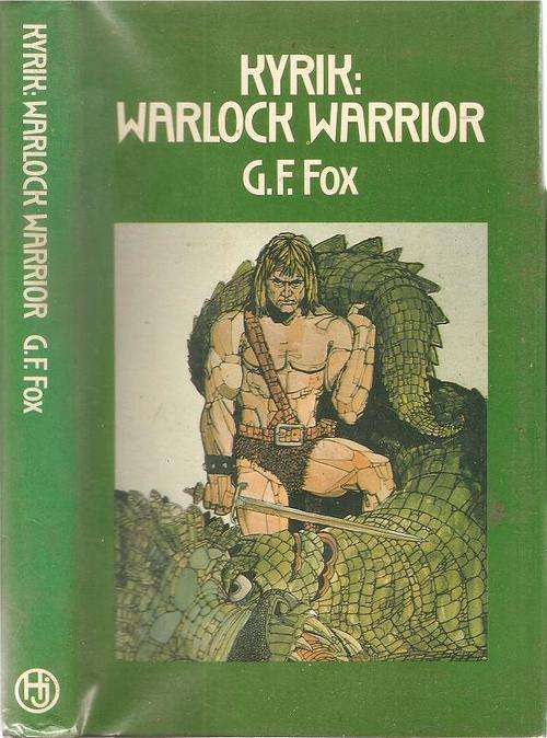 Hyrik: Warlock Warrior  By: G. F. Fox
