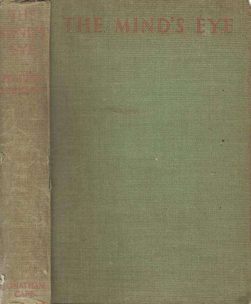The Mind`s Eye - Essays By Edmund Blunden