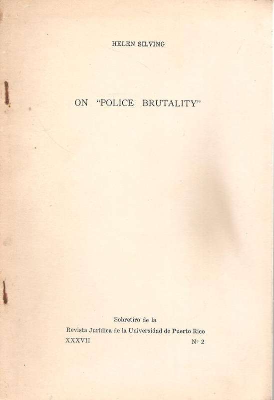 On Police Brutality  By: Helen Silving