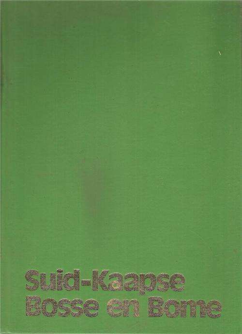 Suid Kaapse Bosse en Bome `n Gids Deur: F. von Breitenbach