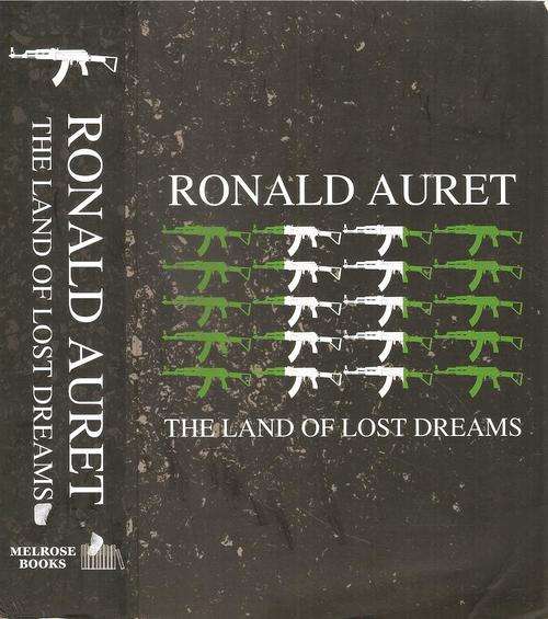 The Land of Lost Dreams  By: Ronald Auret