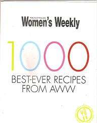 1000 Best Ever Recipes from The Australian Woman's Weekly
