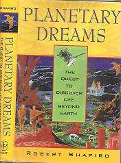 Planetary Dreams By: Robert Shapiro