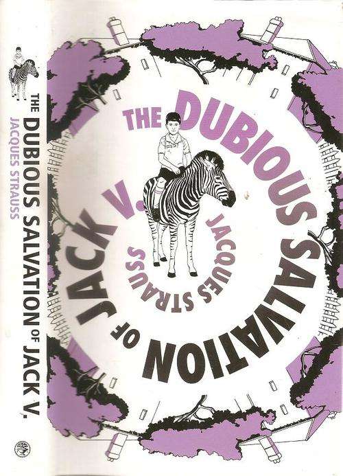 The Dubious Salvation of Jack V  By: Jacques Strauss **SIGNED COPY**