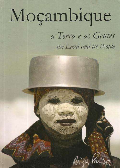 Mocambique the land and it`s People By: Niza Paiva