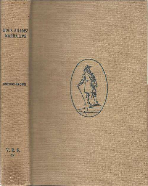 Buck Adam's Narrative on the Eastern Frontier 1843 - 1848 Edited By: A. Gordon-Brown