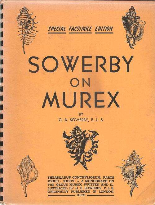 Sowerby on Murex - Special Facsimile Edition  By: G. B. Sowerby, F. L. S.