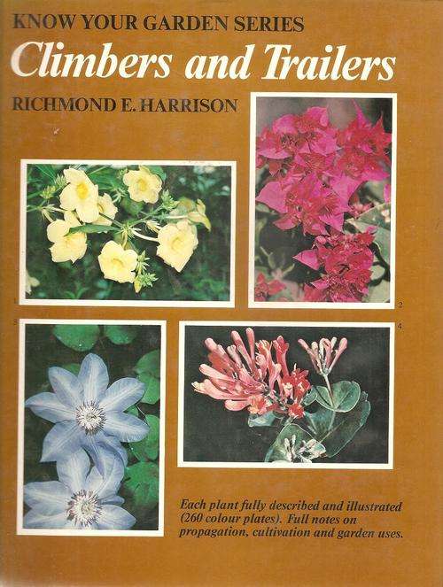 Climbers and Trailers (Know Your Garden Series)  Richmond E. Harrison