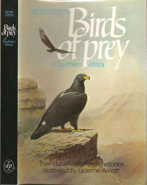 Birds of Prey of Southern Africa  By: Peter Steyn