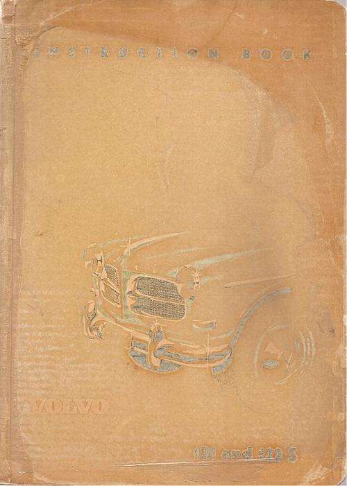 Instruction Book How to Drive and Service Your Volvo, Volvo 121 and 122 S