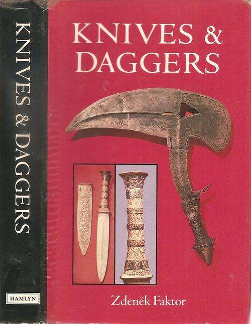 Knives and Daggers  By: Zdenek Faktor