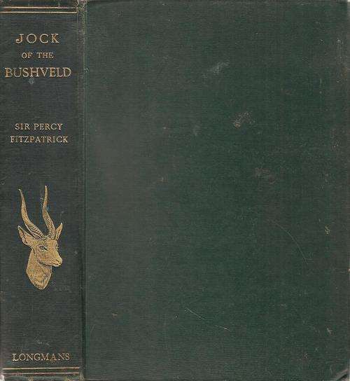 Jock of the Bushveld  By: Sir Percy Fitzpatrick **Fourteenth Impression**