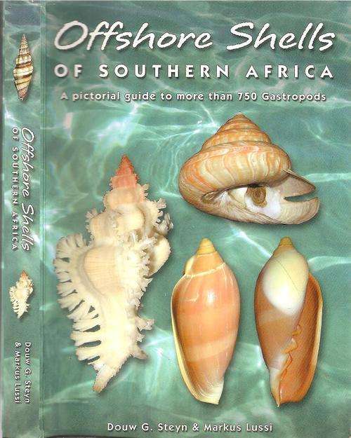 Offshore Shells of Southern Africa  By: Douw G. Steyn & Markus Lussi