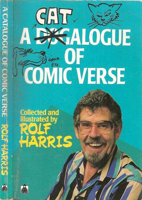 A Catalogue of Comic Verse  Collected and Illustrated By: Rolf Harris ***Singed Copy***
