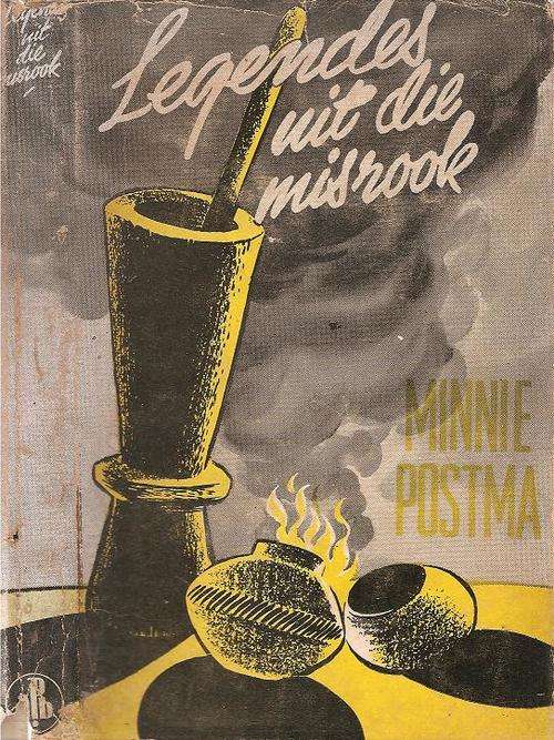 Legendes uit die Misrook  Deur: Minnie Postma