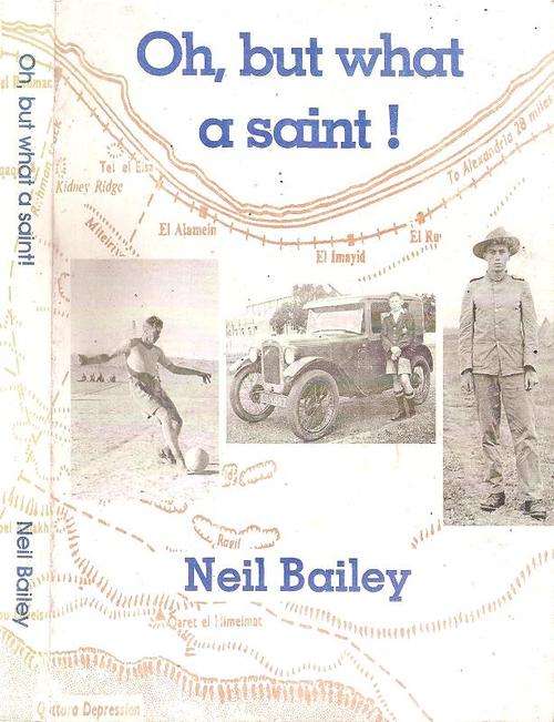 Oh, but What a Saint by: Neil Bailey