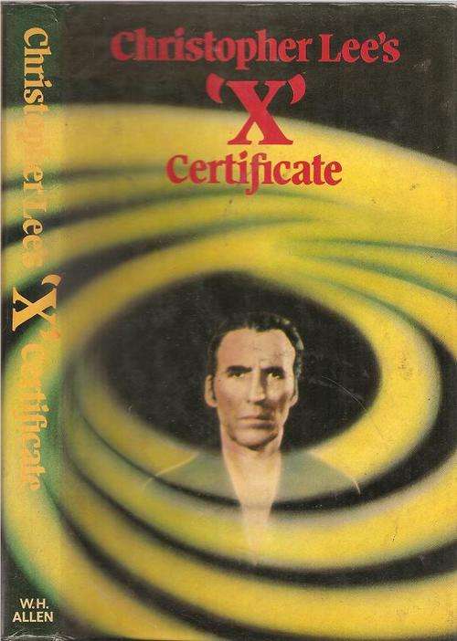 Christopher Lee`s X Certificate **First Edition**