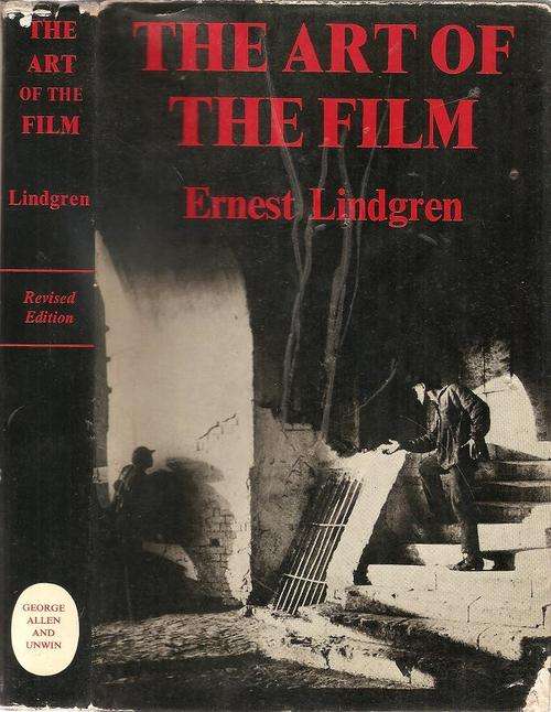The Art of the Film  By: Ernest Lindgren