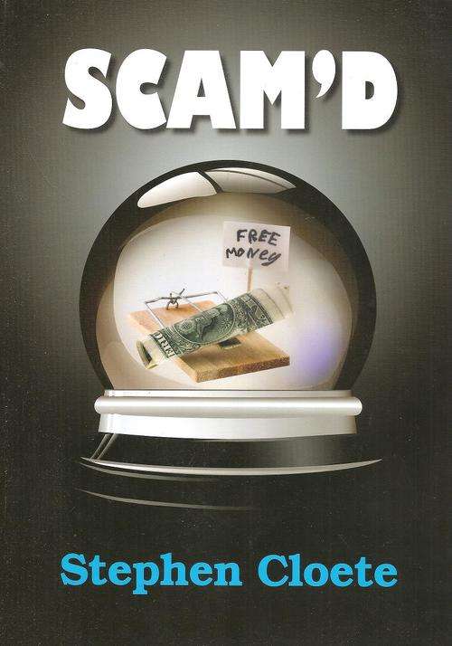 Scam'd by: Stephen Cloete  ***Signed Copy***
