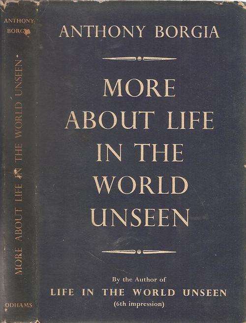 More about Life in the World Unseen  By: Anthony Borgia