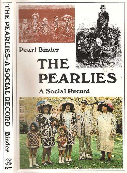 The Pearlies - A Social Record  by: Pearl Binder